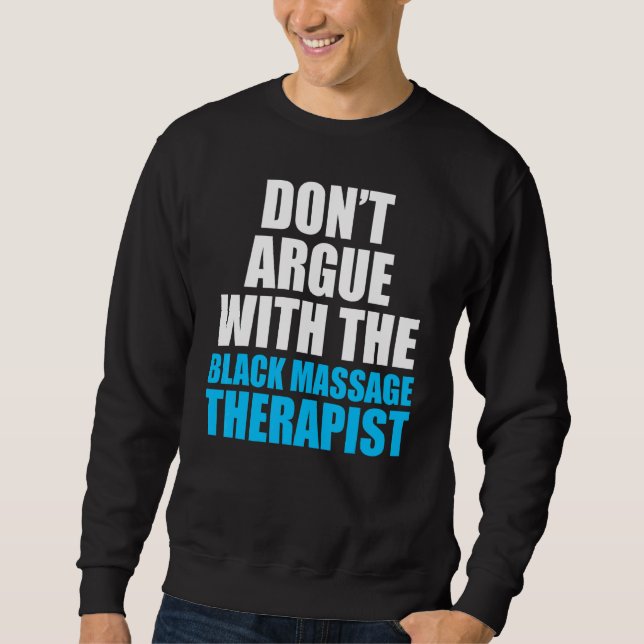 Massage Therapist  Wellness Therapy  23 Sweatshirt (Front)