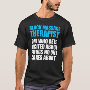 Massage Therapist Wellness Therapy 25 T-Shirt