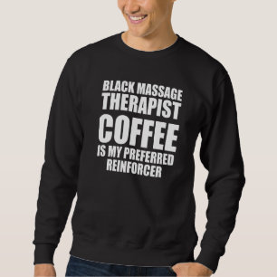 Massage Therapist Wellness Therapy 2 Sweatshirt