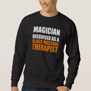 Massage Therapist Wellness Therapy 31 Sweatshirt