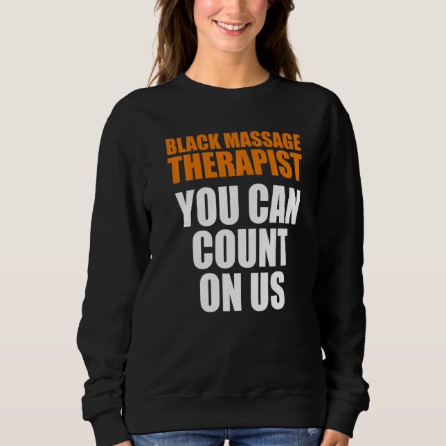 Massage Therapist Wellness Therapy  34 Sweatshirt (Front)
