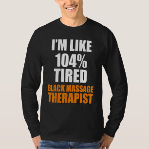 Massage Therapist Wellness Therapy 35 T-Shirt
