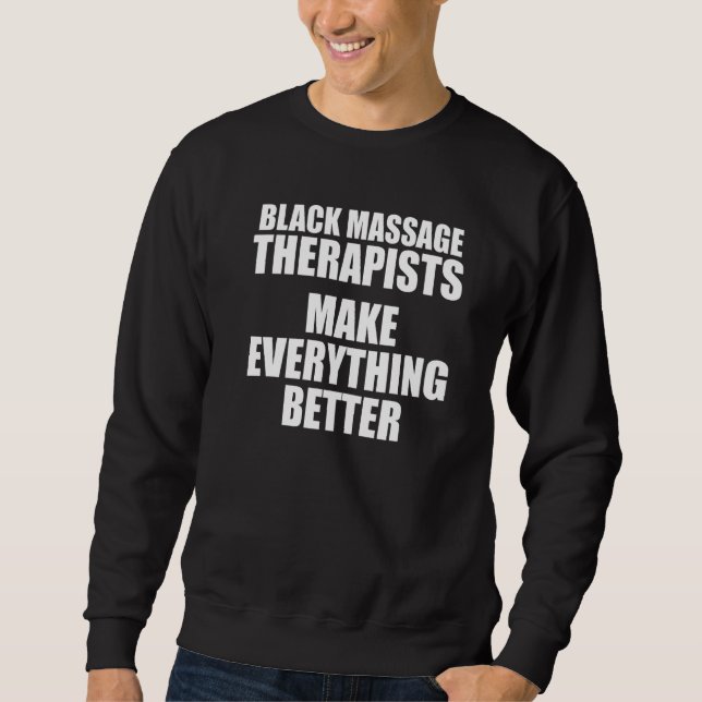 Massage Therapist Wellness Therapy  4 Sweatshirt (Front)