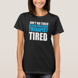 Massage Therapist Wellness Therapy 7 T-Shirt