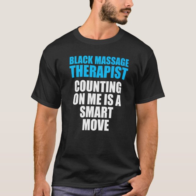Massage Therapist  Wellness Therapy   8 T-Shirt (Front)