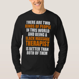 Massage Therapist  Wellness Therapy  8 T-Shirt