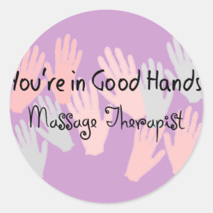 Massage Therapist "YOU'RE IN GOOD HANDS" Classic Round Sticker