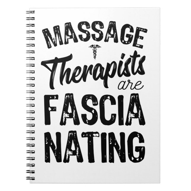 Massage Therapists Are Fascianating Notebook (Front)