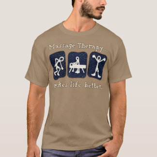 Massage therapy enhances life quality 5 T-Shirt