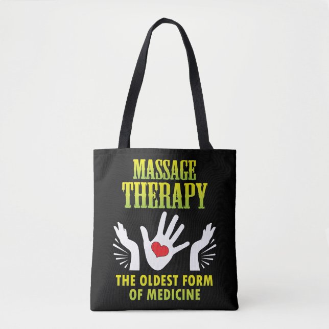 Massage Therapy Oldest Form Of Medicine Funny Gift Tote Bag (Front)