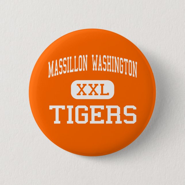 Massillon Washington - Tigers - High - Massillon 6 Cm Round Badge (Front)