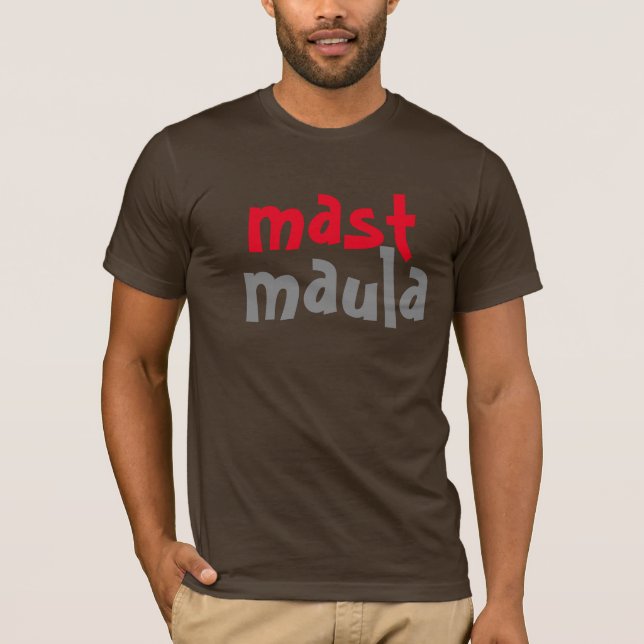 mast maula desi free spirit fun indian design T-Shirt (Front)