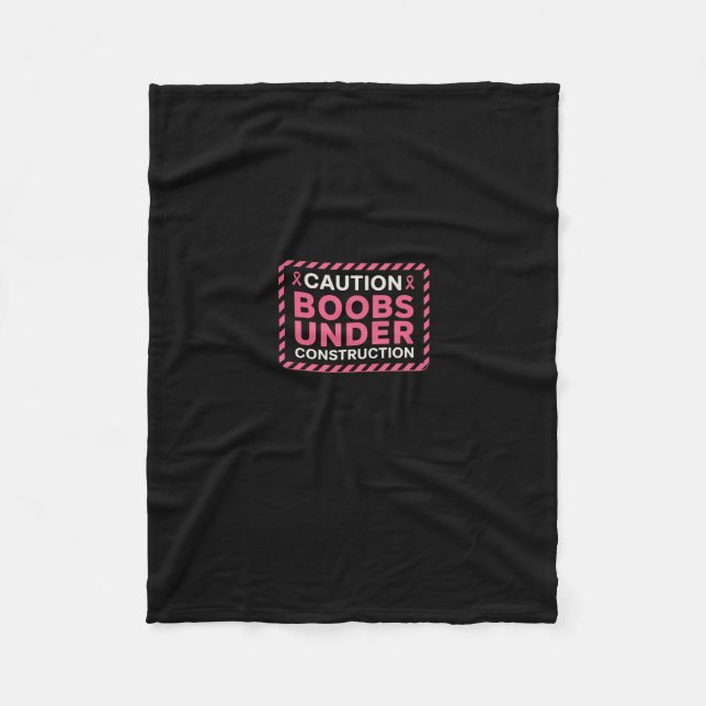 Mastectomy Funny Breast Cancer  Fleece Blanket (Front)