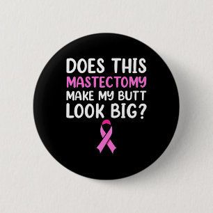 Mastectomy Survivor Recovery Apparel  6 Cm Round Badge