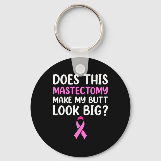 Mastectomy Survivor Recovery Apparel  Key Ring (Front)