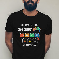 Master 3rd Shot Drop Funny Pickleball Shot Ratings