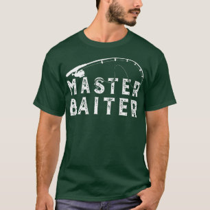 Master Baiter Bass Fishing Funny Fisherman Joke Da T-Shirt