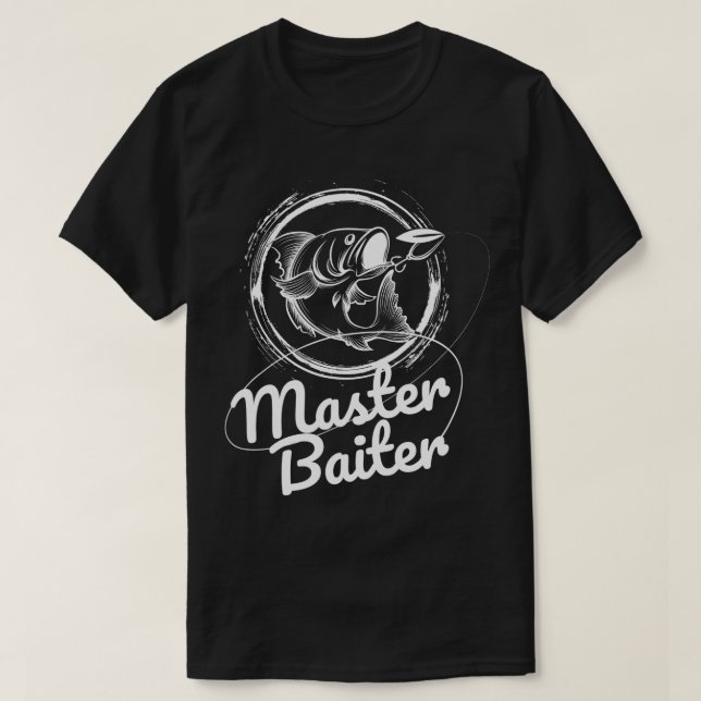 Master Baiter Fishing  Funny Fish  T-Shirt (Design Front)