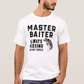 Master Baiter” #”FishingEnthusiast” #”ApparelDesig T-Shirt