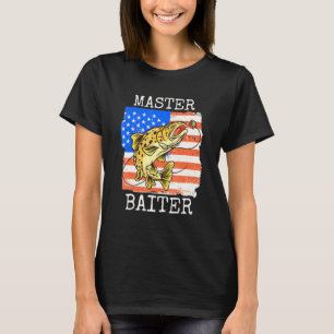 Master Baiter For Fisherman Or Fishing 3 T-Shirt
