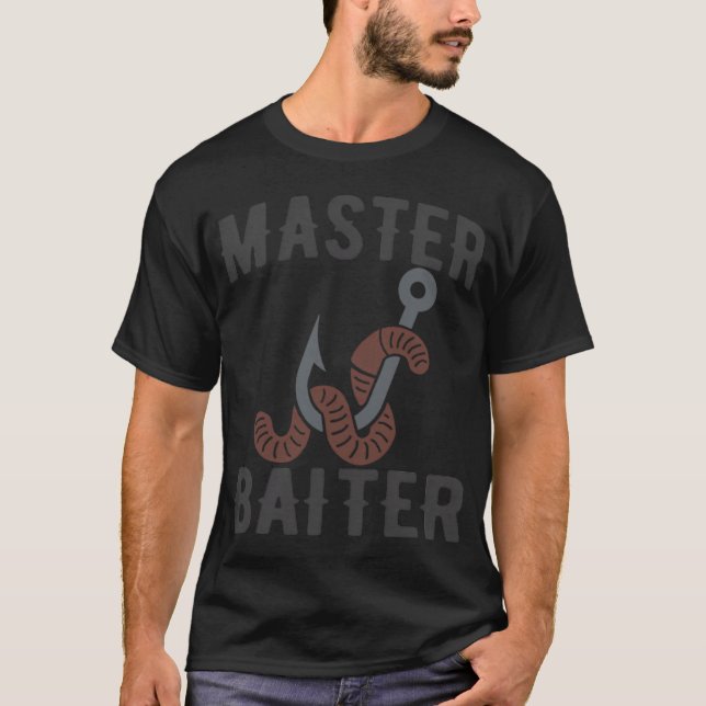 Master Baiter funny fisherman T-Shirt (Front)