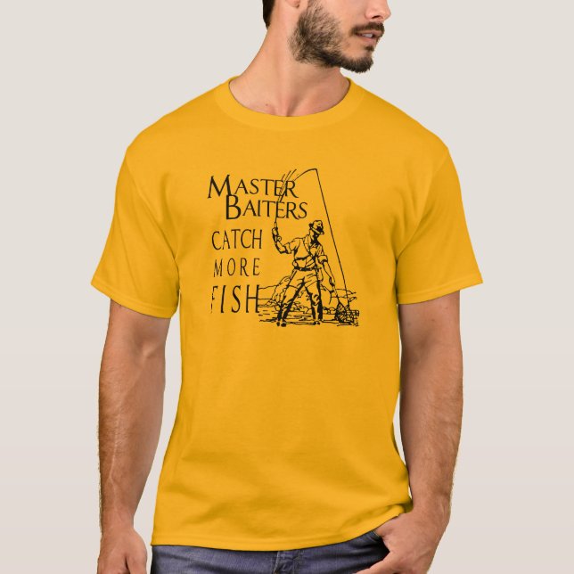 MASTER BAITERS CATCH MORE FISH T-Shirt (Front)