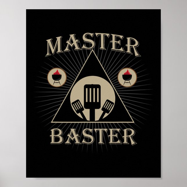 Master Baster Funny Grilling Bbq Meat Pitmaster  Poster (Front)