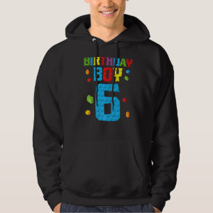 Master Builder 6th Birthday Boy 6 Six Year Buildin Hoodie