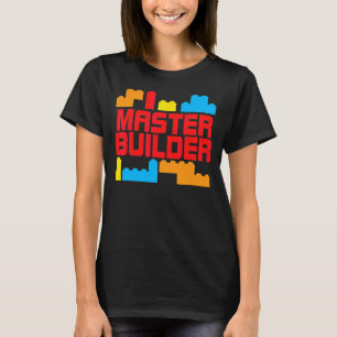 Master Builder Building Blocks Brick Toys Kids Tod T-Shirt
