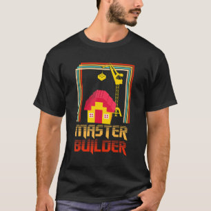 Master Builder Building Blocks Engineer Bricklayer T-Shirt