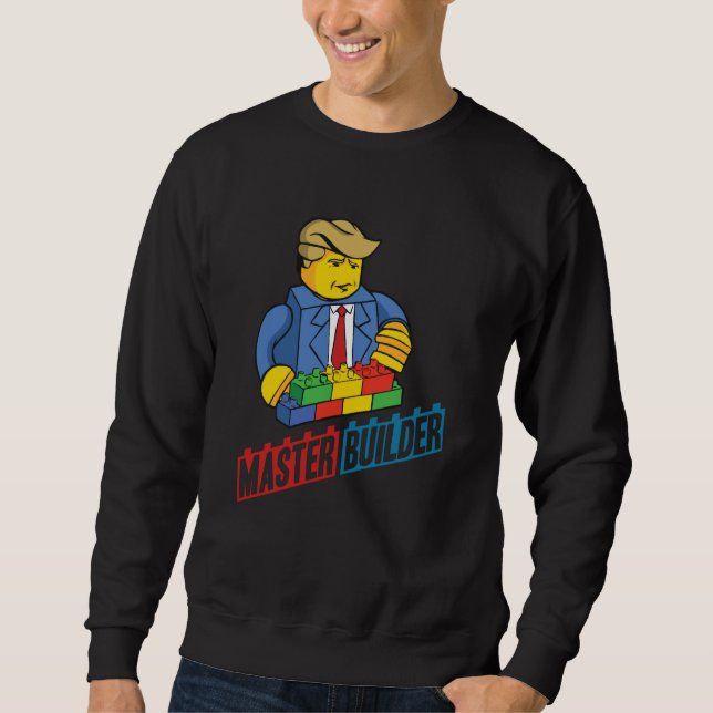 Master Builder Building Blocks Men Women Youth  26 Sweatshirt (Front)