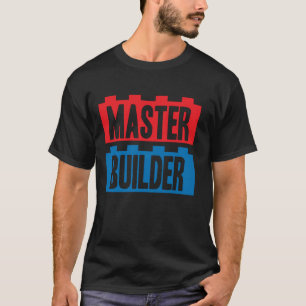 Master Builder Building Blocks  Men Women Youth  3 T-Shirt