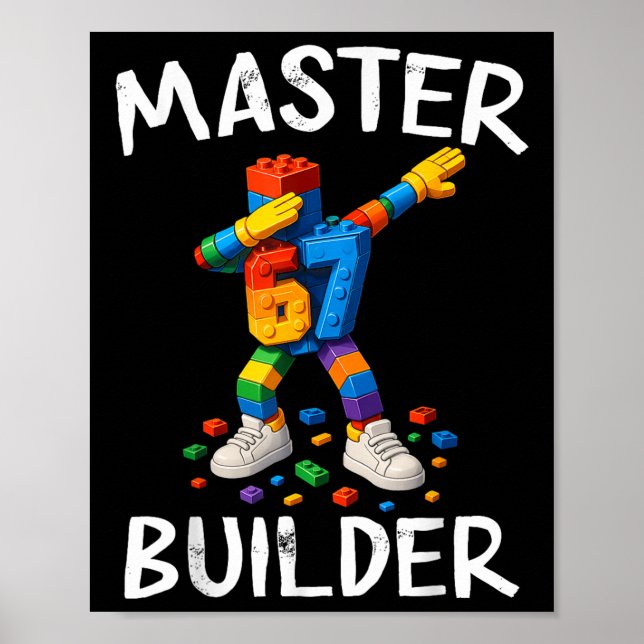 Master Builder Dabbing 67 Meme Building Blocks Bri Poster (Front)
