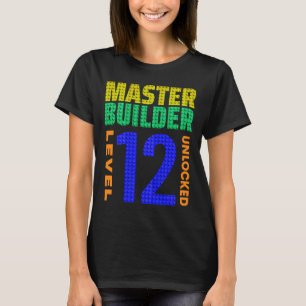 Master Builder Level 12 Unlocked 12th Birthday Blo T-Shirt
