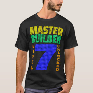 Master Builder Level 7 Unlocked 7th Birthday Build T-Shirt