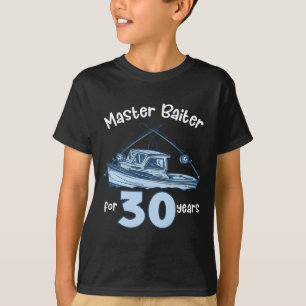 Master Byiter For 30 Years Fishing 30th Birthday F T-Shirt