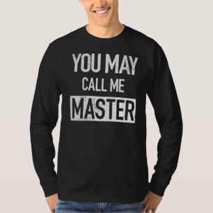 Master Degree Graduation    Call Me Master Mba T-Shirt