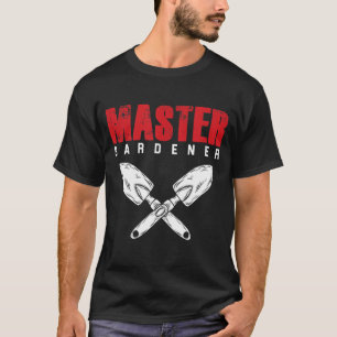 Master Gardener Garden Gardening Garden Tools Plan T-Shirt