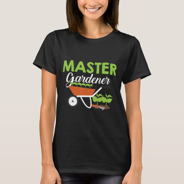 Master Gardener  Gardening T-Shirt (Front)