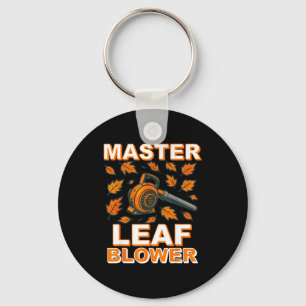 Master Leaf Blower Shirt Men Funny Electric Gas La Key Ring