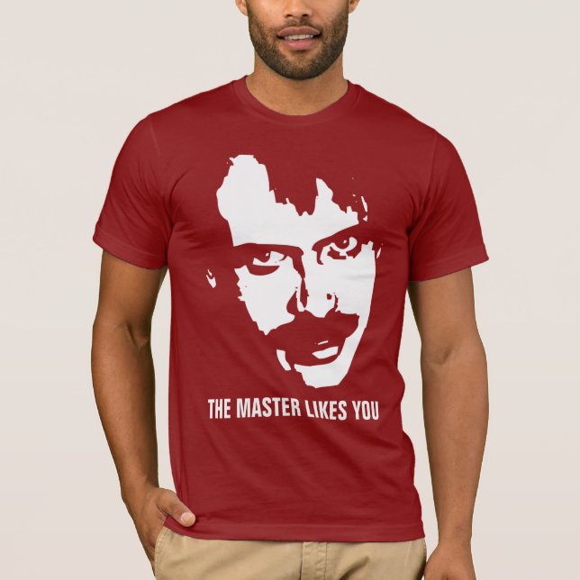 Master Likes You T-Shirt (Front)
