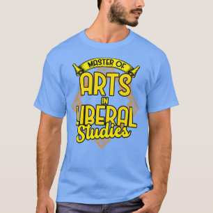 Master of Arts in Liberal Studies T-Shirt