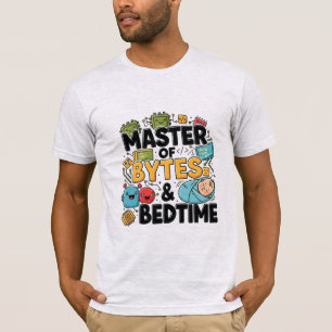 Master of Bytes and Bedtime T-Shirt