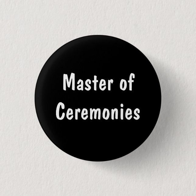 Master of Ceremonies 3 Cm Round Badge (Front)