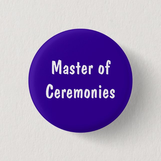 Master of Ceremonies 3 Cm Round Badge (Front)