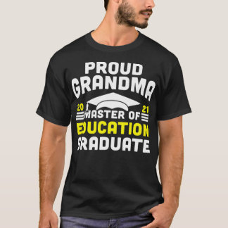 Master of Education Proud Grandma Graduate 2021 De T-Shirt