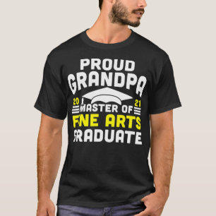 Master of Fine Arts Proud Grandpa Graduate 2021 De T-Shirt