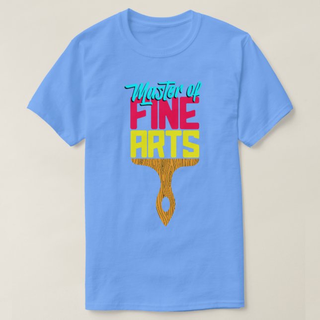 Master of Fine Arts T-Shirt (Design Front)