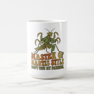 Master of Mantis Style Karate Insect Funny Martial Coffee Mug
