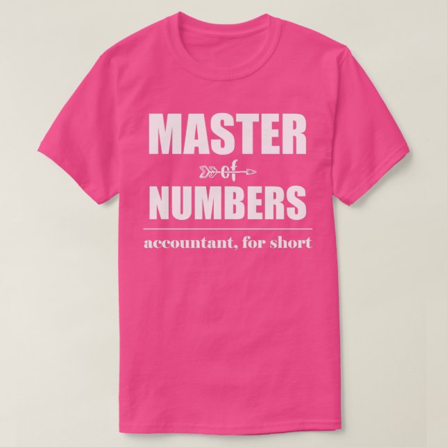 Master of Numbers Accountant for Short 2 T-Shirt (Design Front)